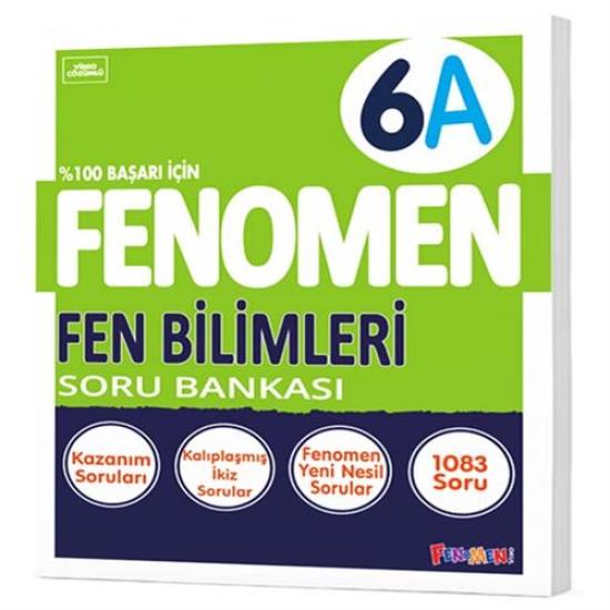 FENOMEN 6. SINIF FEN BİLİMLERİ (A) SORU BANKASI